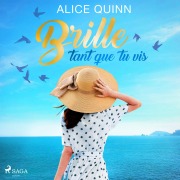 Cover-Bild zum Titel 'Brille tant que tu vis' von 'Alice Quinn'