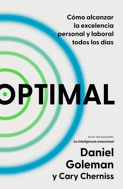 Optimal: Cómo Alcanzar La Excelencia Personal Y Laboral Todos Los Días / Optimal: How to Sustain Personal and Organizational Excellence Every Day - Daniel Goleman, Cary Cherniss