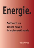 Cover-Bild zum Titel 'Energie.' von 'Walter Gille'