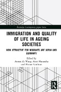 Cover-Bild zum Titel 'Immigration and Quality of Life in Ageing Societies' von ''