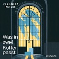 Cover-Bild zum Titel 'Was in zwei Koffer passt' von 'Veronika Peters'