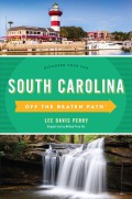 Cover-Bild zum Titel 'South Carolina Off the Beaten Path®' von 'Lee Davis Perry'