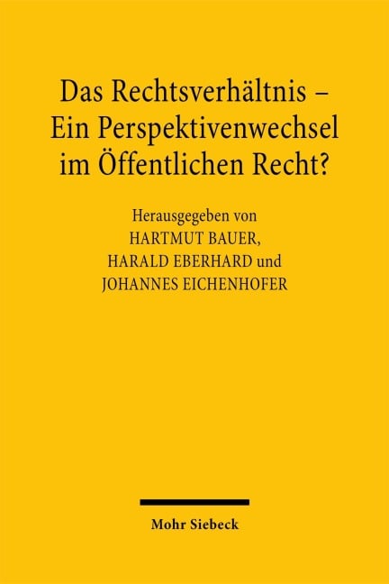 Das Rechtsverhältnis - Ein Perspektivenwechsel im Öffentlichen Recht? - 