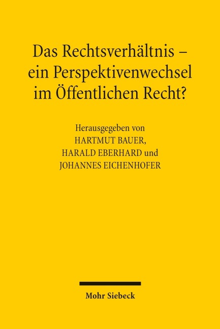 Das Rechtsverhältnis - ein Perspektivenwechsel im Öffentlichen Recht? - 