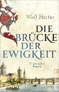 Cover-Bild zum Titel 'Die Brücke der Ewigkeit' von 'Wolf Hector'