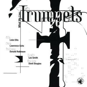 What We Live: Trumpets - Dave Douglas