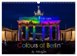 Cover-Bild zum Titel 'Colours of Berlin (Wandkalender 2026 DIN A3 quer), CALVENDO Monatskalender' von 'Nelofee Nelofee'