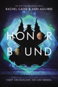 Cover-Bild zum Titel 'Honor Bound' von 'Rachel Caine, Ann Aguirre'