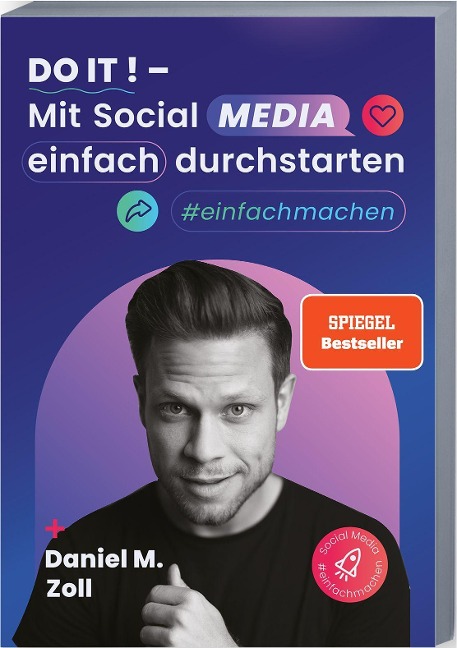 Do it! - Mit Social Media einfach durchstarten - Daniel M. Zoll