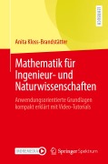Cover-Bild zum Titel 'Mathematik für Ingenieur- und Naturwissenschaften' von 'Anita Kloss-Brandstätter'