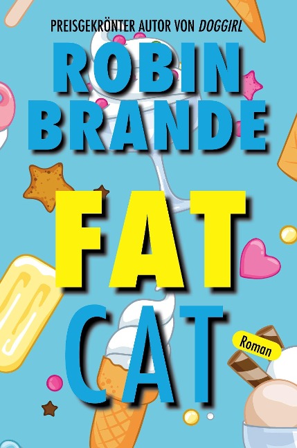 Fat Cat (German) - Robin Brande