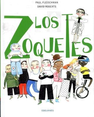 Los Zoquetes - Paul Fleischman