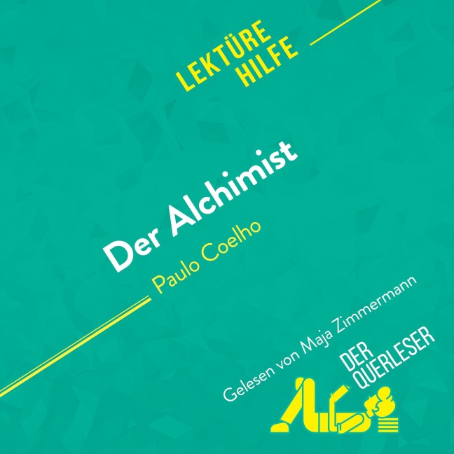 Der Alchimist von Paulo Coelho (Lektürehilfe) - Johanna Biehler, Nadège Nicolas, Miriam Traub