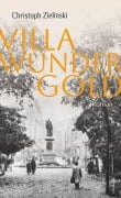Cover-Bild zum Titel 'Villa Wundergold' von 'Christoph Zielinski'