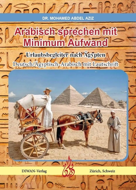 Arabisch sprechen mit Minimum Aufwand - Mohamed Abdel Aziz