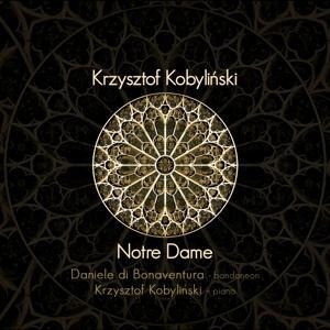Notre Dame - Krzysztof/Di Bonaventura Kobylinski