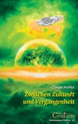 Cover-Bild zum Titel 'Zwischen Zukunft  und Vergangenheit' von 'Claude Peiffer'