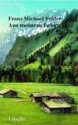 Cover-Bild zum Titel 'Aus meinem Leben' von 'Franz Michael Felder'