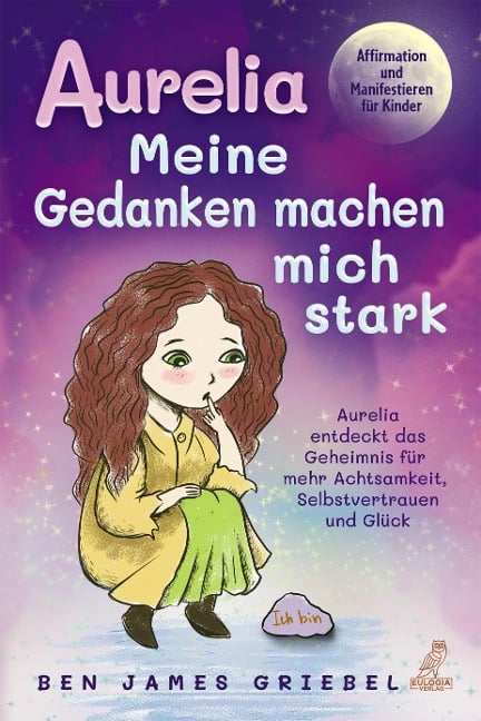 Aurelia - Meine Gedanken machen mich stark - Ben James Griebel