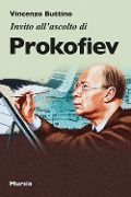 Cover-Bild zum Titel 'Invito all'ascolto di Prokofiev' von 'Vincenzo Buttino'