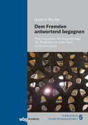 Dem Fremden antwortend begegnen - Gudrun Becker