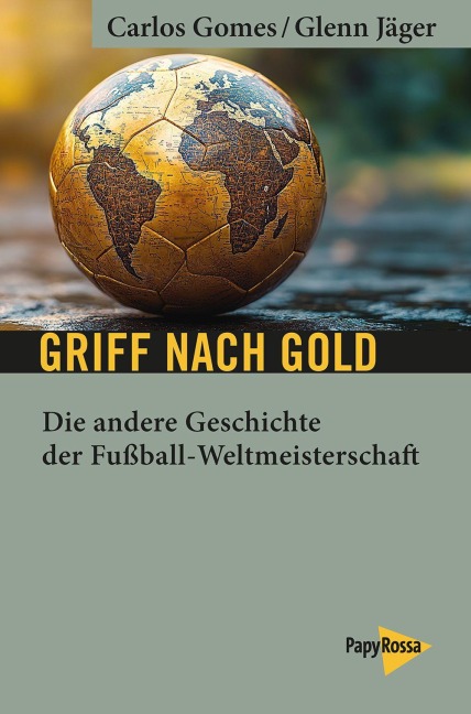 Griff nach Gold - Carlos Gomes, Glenn Jäger