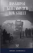 Cover-Bild zum Titel 'Das große Geheimnis der Bow Street' von 'Israel Zangwill'