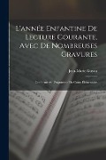 Cover-Bild zum Titel 'L'année Enfantine De Lecture Courante, Avec De Nombreuses Gravures' von 'Jean-Marie Guyau'
