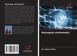 Cover-Bild zum Titel 'Koncepcje nierówno¿ci' von 'Sk. Samsul Alam'