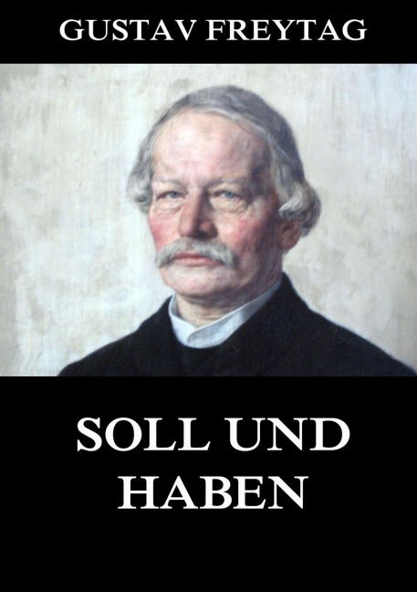 Soll und Haben - Gustav Freytag