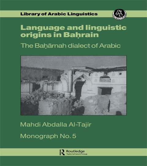 Language and Linguistic Origins in Bahrain - Mahdi Abdalla Al-Tajir