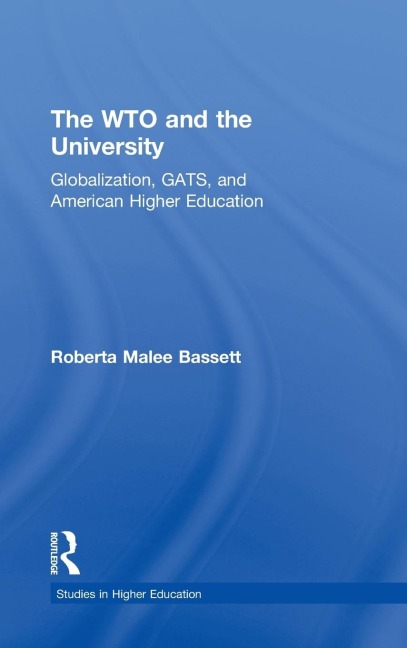 The WTO and the University - Roberta Malee Bassett