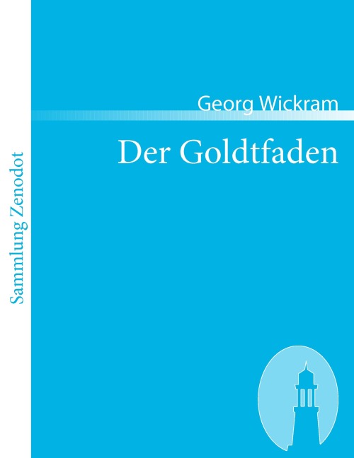 Der Goldtfaden - Georg Wickram