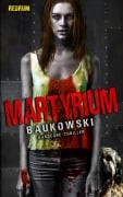 Martyrium - Baukowski