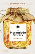 The Marmalade Diaries - Ben Aitken