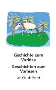 Cover-Bild zum Titel 'Gschichte zum Vorläse Geschichten zum Vorlesen' von 'Claude Wehrli'