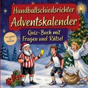 Cover-Bild zum Titel 'Handballschiedsrichter-Adventskalender: Quiz-Buch mit Fragen und Rätsel' von 'Schlauvento Interactive'