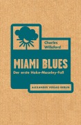 Cover-Bild zum Titel 'Miami Blues' von 'Charles Willeford'