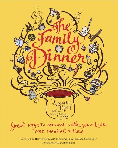 The Family Dinner - Laurie David, Kirstin Uhrenholdt
