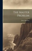 The Master Problem - James Marchant