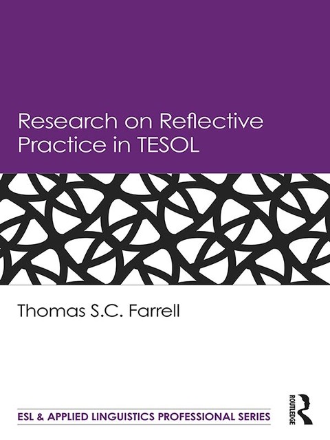 Research on Reflective Practice in TESOL - Thomas S. C. Farrell