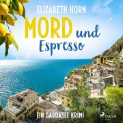 Cover-Bild zum Titel 'Mord und Espresso' von 'Elizabeth Horn'