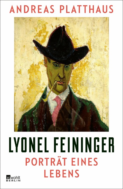 Lyonel Feininger - Andreas Platthaus