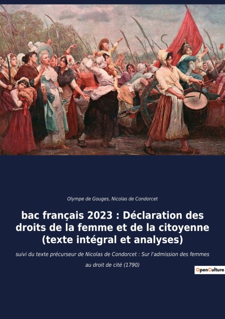 bac français 2023 : Déclaration des droits de la femme et de la citoyenne (texte intégral) - Olympe de Gouges, Nicolas de Condorcet