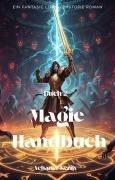Magie Handbuch:Ein Fantasy LitRPG Dystopie Roman(Buch 2) - Aehaner Kerily