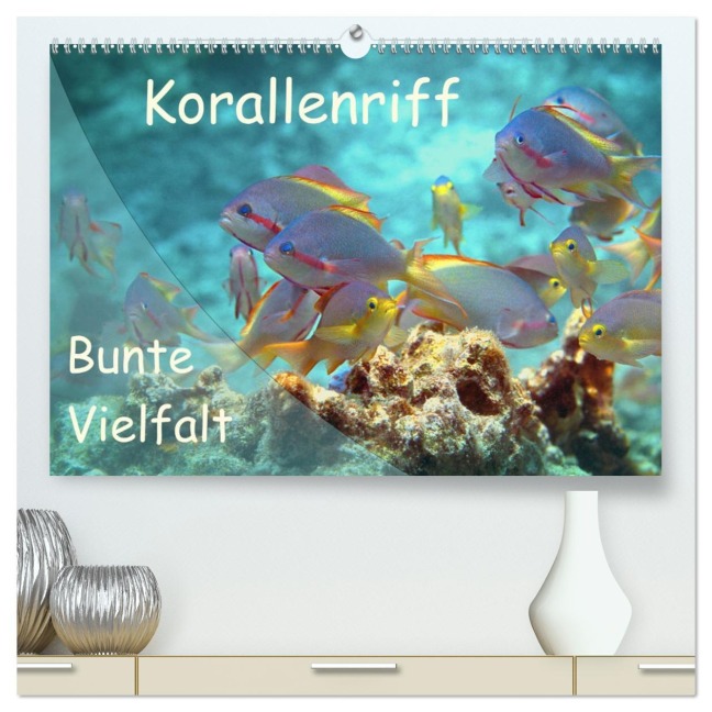 Bunte Vielfalt im Korallenriff (hochwertiger Premium Wandkalender 2026 DIN A2 quer), Kunstdruck in Hochglanz - Ute Niemann