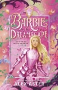 Cover-Bild zum Titel 'Barbie: Dreamscape' von 'Barbie, Alex Aster'