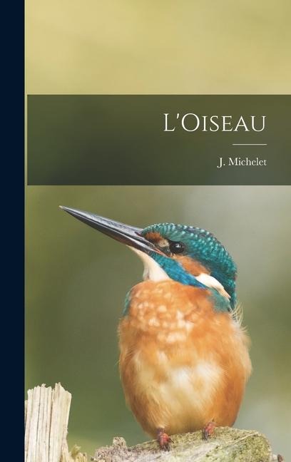 L'Oiseau - J. Michelet