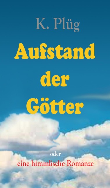 Aufstand der Götter - Klaus Plüg