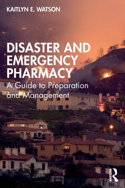 Disaster and Emergency Pharmacy - Kaitlyn E. Watson